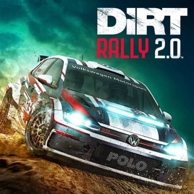 Dirt Rally 2.0: Un Gioiello di Simulazione Off-Road!